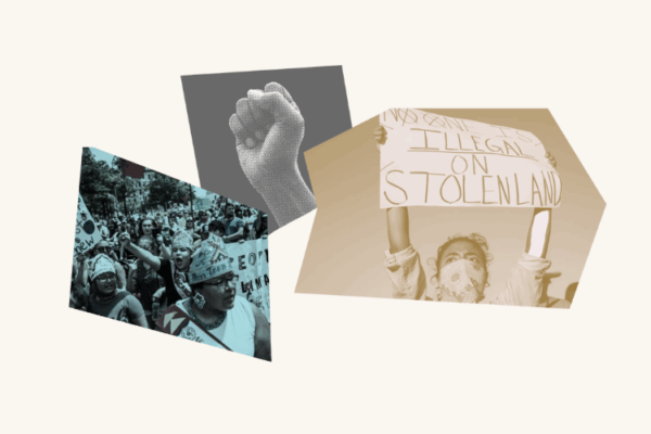 Photo collage with images of protesters, a raised fist and a person holding a sign that says "no one is illegal on stolen land"