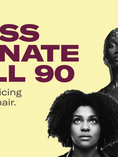 Image that reads" Pass Senate Bill 90. Stop policing natural hair."