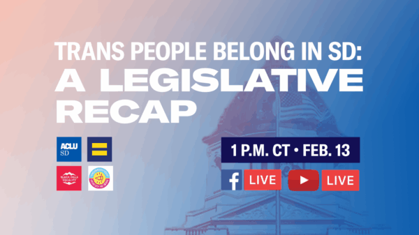 TRANS PEOPLE BELONG IN SD: A legislative recap
