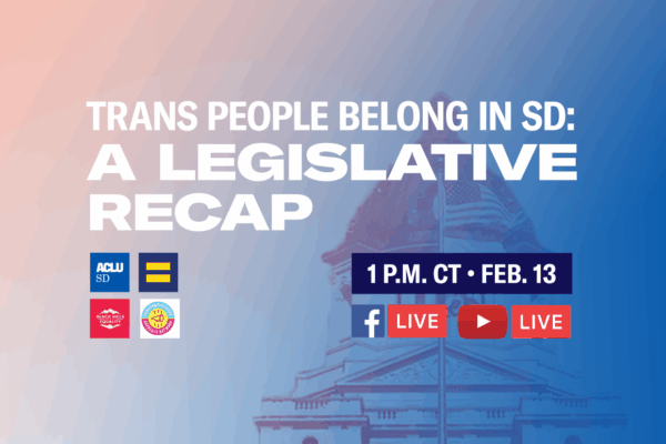 TRANS PEOPLE BELONG IN SD: A legislative recap