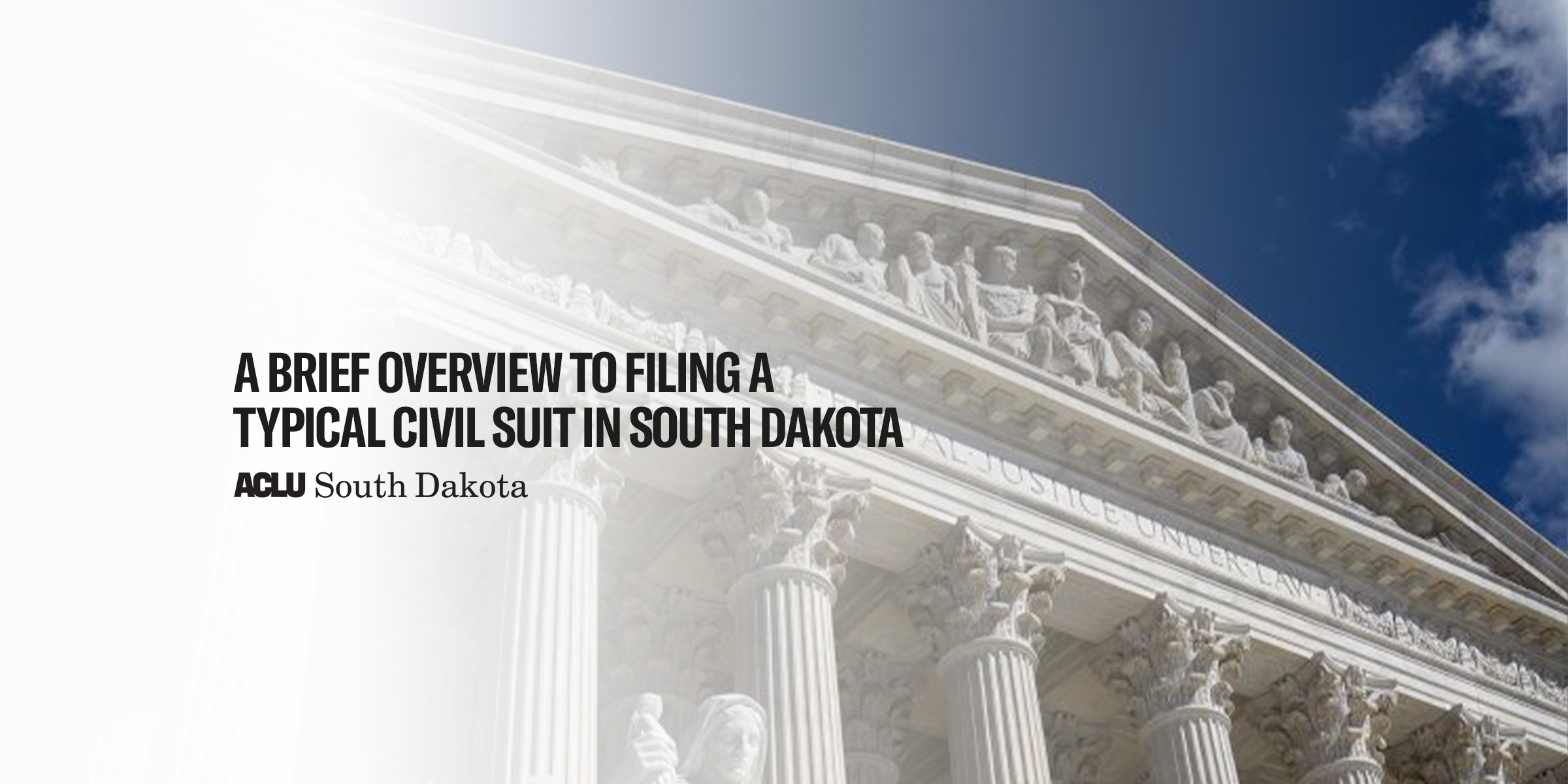 Banner that reads, "A brief overview to filing a typical civil suit in South Dakota"