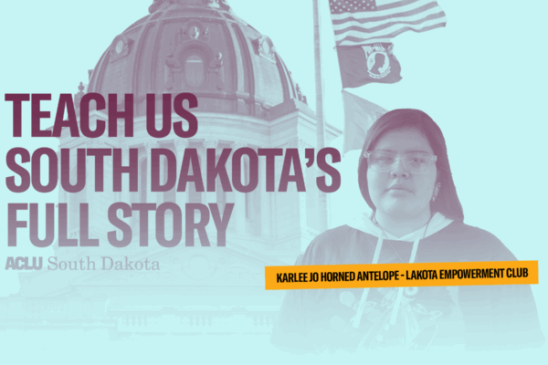 banner that reads, "teach us south dakota's full story"
