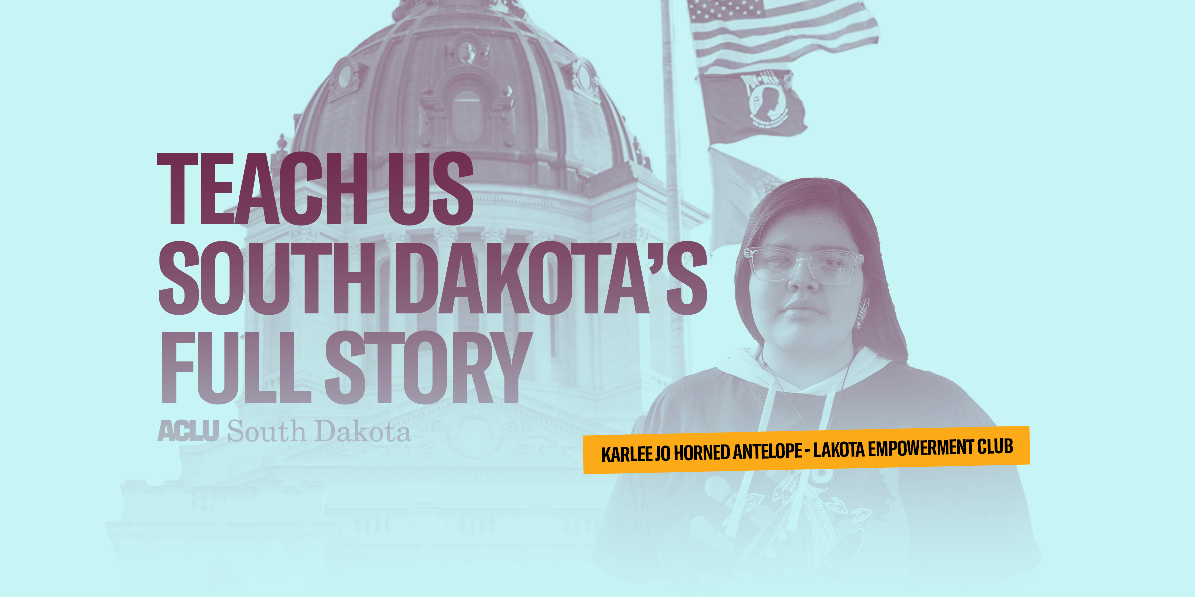banner that reads, "teach us south dakota's full story"