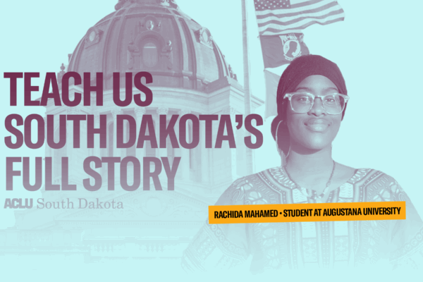 banner that reads, "teach us south dakota's full story" - rachida 2