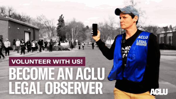 Become an ACLU legal observer