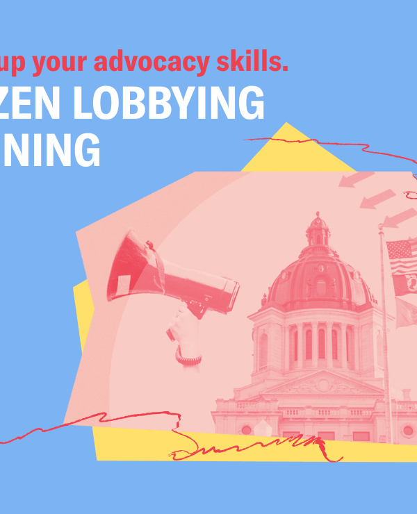 Image of the South Dakota State Capitol with text that says "Power up your advocacy skills, Citizen Lobbying Training"
