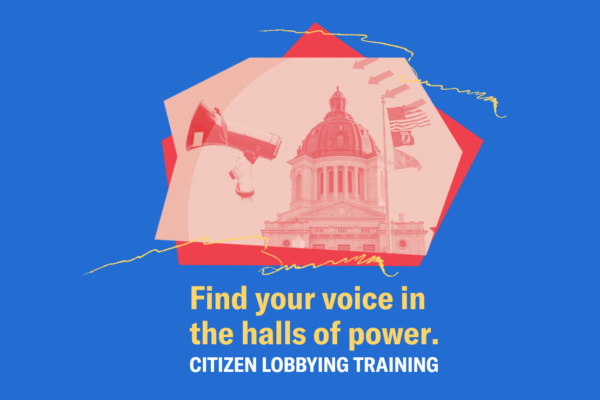 Graphic of South Dakota Capitol with text that reads "Find your voice in the halls of power. Citizen Lobbying Training."