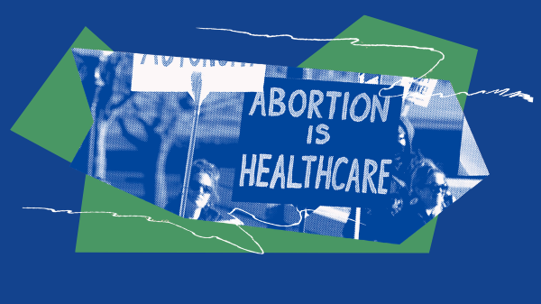 Green and blue collage that shows a sign at a protest that says "Abortion is Healthcare"