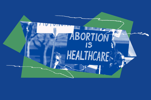 Green and blue collage that shows a sign at a protest that says "Abortion is Healthcare"
