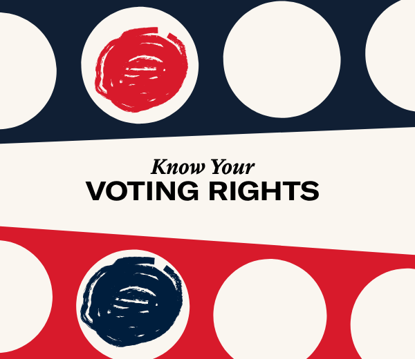 Know Your Voting Rights